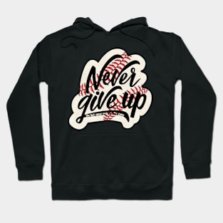 Never Give Up Hoodie